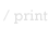 print